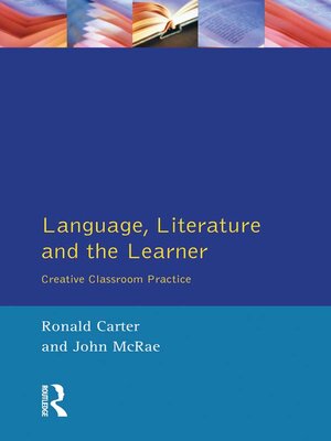 cover image of Language, Literature and the Learner: Creative Classroom Practice